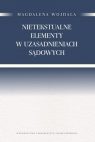  Nietekstualne elementy w uzasadnieniach sądowych