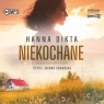 Niekochane
	 (Audiobook) Dikta Hanna