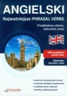 Angielski Najważniejsze Phrasal Verbs Przykładowe zdania, ćwiczenia, Pytlińska Zuzanna