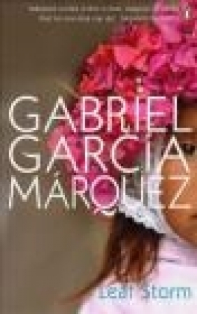 Leaf Storm Gabriel Garcia Marquez,  Marquez