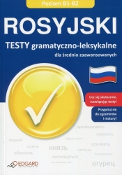Rosyjski Testy gramatyczno-leksykalne dla średnio zaawansowanych - Dołowa Alicja
