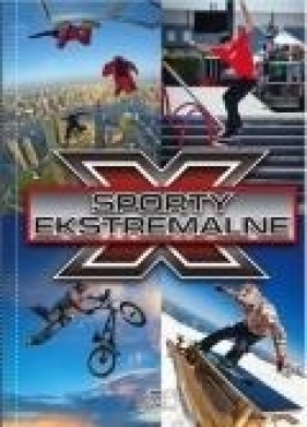Sporty Ekstremalne - Ewa Paciorek, Leszek Liskiewicz