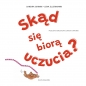 Skąd się biorą uczucia? - Sandra Grimm, Lena Ellermann