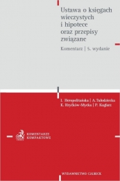Ustawa o księgach wieczystych i hipotece oraz przepisy związane. Komentarz - Izabela Heropolitańska