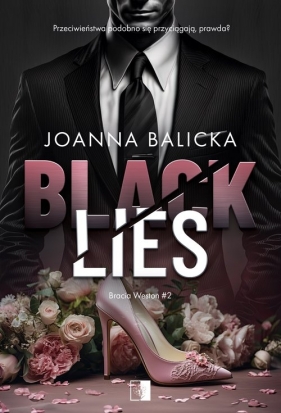 Bracia Weston Tom 2 Black Lies - Joanna Balicka