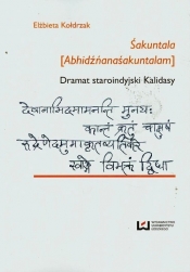 Dramat staroindyjski Kalidasy - Kołdrzak Elżbieta