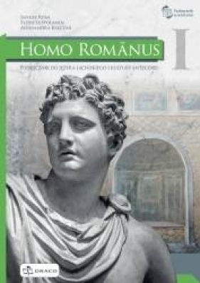 Homo Romanus 1 Podręcznik do języka łacińskiego i kultury antycznej - Praca zbiorowa