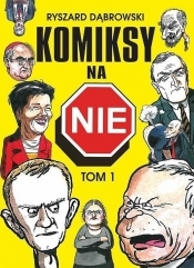 Komiksy na NIE Tom 1 - Ryszard Dąbrowski