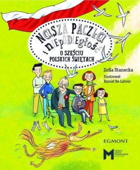 Nasza paczka i niepodległość - Zofia Stanecka