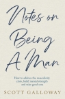 Notes on Being A Man Scott Dalloway