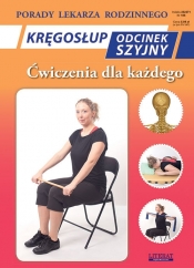 Kręgosłup. Odcinek szyjny. Ćwiczenia dla każdego - Emilia Chojnowska-Depczyńska