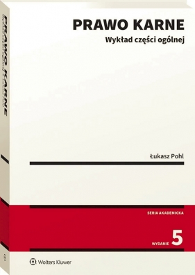 Prawo karne. Wykład części ogólnej - Łukasz Pohl
