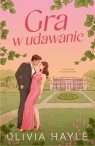 Gra w udawanie Olivia Hayle