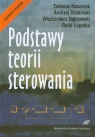 Podstawy teorii sterowania Kaczorek Tadeusz, Dzieliński Andrzej, Dąbrowski Włodzimierz, Łopatka Rafał