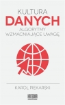  Kultura danych Algorytmy wzmacniające uwagę