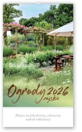 Kalendarz 2026 reklamowy Ogrody rajskie