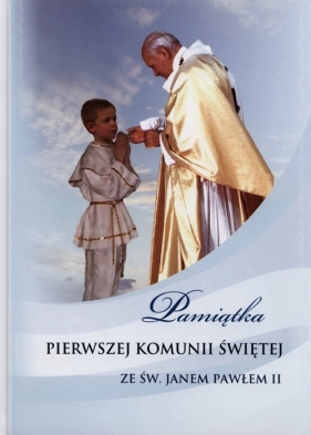 Pamiątka Pierwszej Komunii Świętej ze Św. Janem Pawłem II