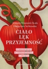Ciało. Lęk. Przyjemność Z psychiatrą o seksualności i religii Krzysztof Krajewski-Siuda, Małgorzata Terlikowska
