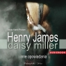 Daisy Miller i inne opowiadania
	 (Audiobook) James Henry