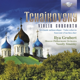 Tchaikovsky: Violin concerto - Ilya Grubert, Moscow Philharmonic Orchestra<br />