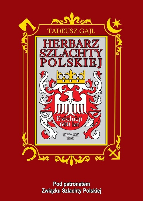 <img src='https://webimage.pl/pics/566/7/d03675C.jpg' style='height:440px' /> Herbarz szlachty polskiej. Ewolucji 600 lat