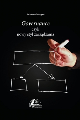Governance czyli nowy styl zarządzania - Maugeri Salvatore