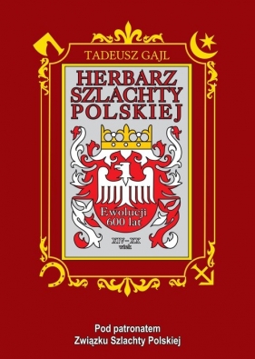 Herbarz szlachty polskiej. Ewolucji 600 lat - Tadeusz Gajl