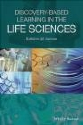 Discovery-Based Learning in the Life Sciences Kathleen Susman