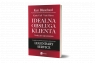 Idealna obsługa klienta. Troska jest najważniejsza Ken Blanchard, Kathy Cuff, Vicki Halsey