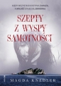 Szepty z wyspy samotności - Magdalena Knedler