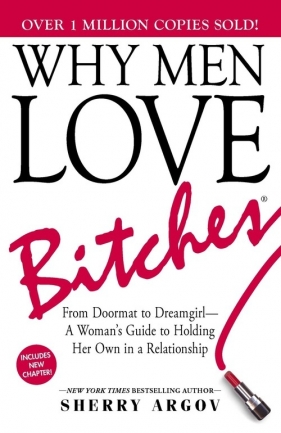 Why Men Love Bitches - Argov Sherry