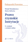 Prawo rzymskie. Instytucje z testami online Witold Wołodkiewicz, Maria Zabłocka