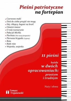 Pieśni patriotyczne na fortepian - Tomasz Trojanowski