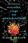 Wszystko czego nie powiedzieliśmy