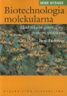 Biotechnologia molekularna Modyfikacje genetyczne, postępy, problemy Buchowicz Jerzy