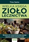 Wielka księga ziołolecznictwa Tina Sams