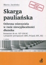 Skarga pauliańska Ochrona wierzyciela w wyd3 Maria Jasińska