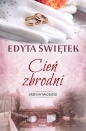 Cień zbrodni. Grzechy młodości - Edyta Świętek
