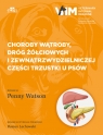 Choroby wątroby, dróg żółciowych i zewnątrzwydzielniczej części trzustki Watson P.