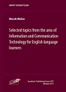 Selected topics from the area of Information and Communication Technology for Weber Marek