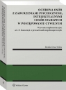 Ochrona osób z zaburzeniami psychicznymi, intelektualnymi i osób starszych w postępowaniu cywilnym. Wyzwania implementacyjne art. 13 Konwencji o prawach osób niepełnosprawnych