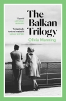 The Balkan Trilogy Olivia Manning