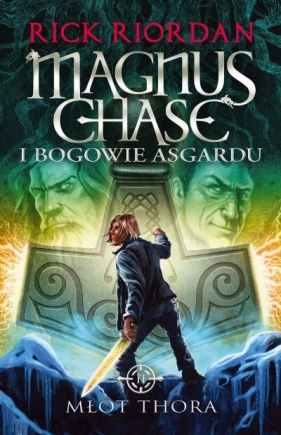 Młot Thora. Seria Magnus Chase i bogowie Asgardu. Tom 2 - Rick Riordan