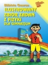 Ilustrowany zbiór zadań z fizyki dla gimnazjum  Gawron Elżbieta