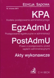 Kodeks postępowania administracyjnego Postępowanie egzekucyjne w administracji Prawo o postępowaniu przed sądami administracyjnymi Akty wykonawcze