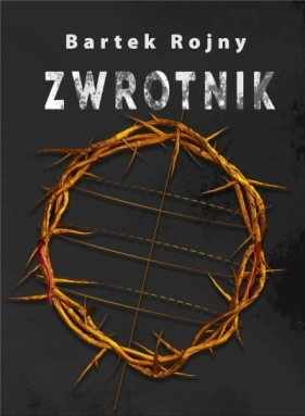 Zwrotnik - Bartek Rojny