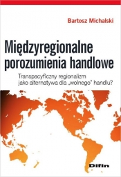 Międzyregionalne porozumienia handlowe - Michalski Bartosz