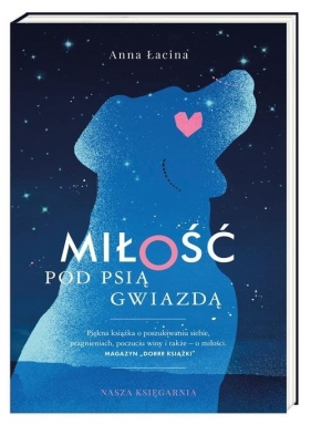 Miłość pod Psią Gwiazdą - Anna Łacina