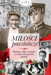 Miłości powstańcze. Wielkie Litery - Iwona Kienzler