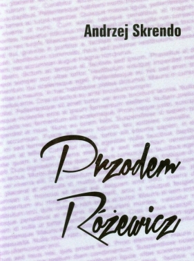 Przodem Różewicz - Skrendo Andrzej<br />